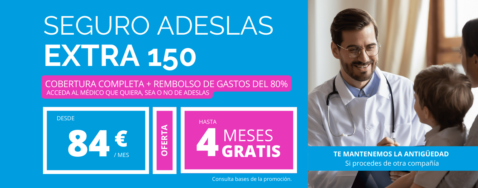 Adeslas Extra 150 el seguro mas completo con rembolso de Adeslas ahora con hasta 4 Meses Gratis