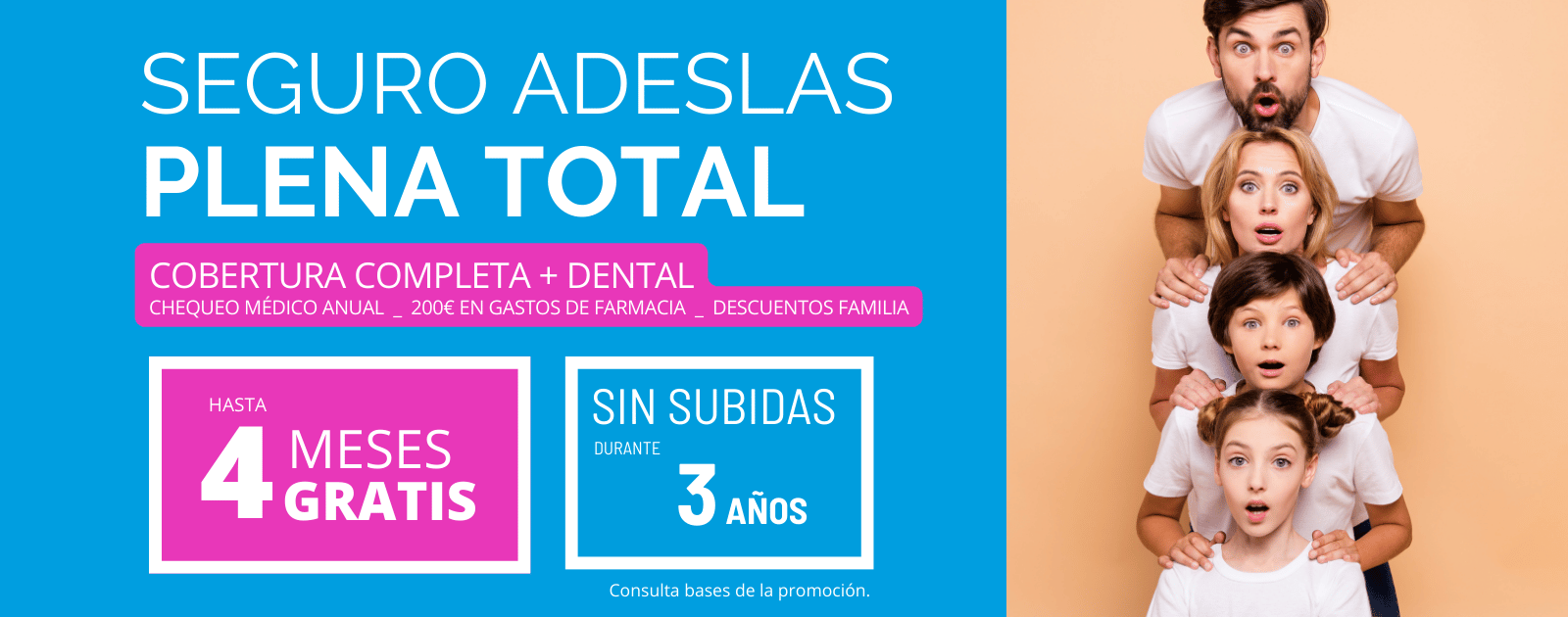 Adeslas Plena Total El seguro mas completo y al mejor precio de Adeslas ahora con hasta 4 meses gratis