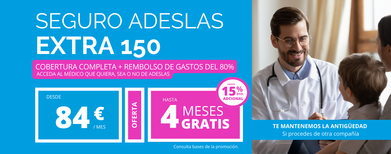 Adeslas Extra 150 el seguro mas completo con rembolso de Adeslas ahora con hasta 4 Meses Gratis